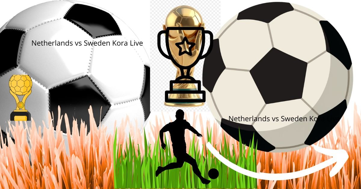 جدول البث التلفزيوني لمباراة Netherlands والسويد في كأس العالم 2026